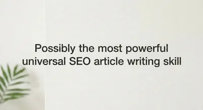 The most powerful universal SEO article writing